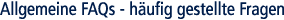 Allgemeine FAQ