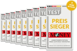 9 Jahre in Folge Focus Money Preissieger Anbieterreputation Preis-Leistungs-Verhältnis